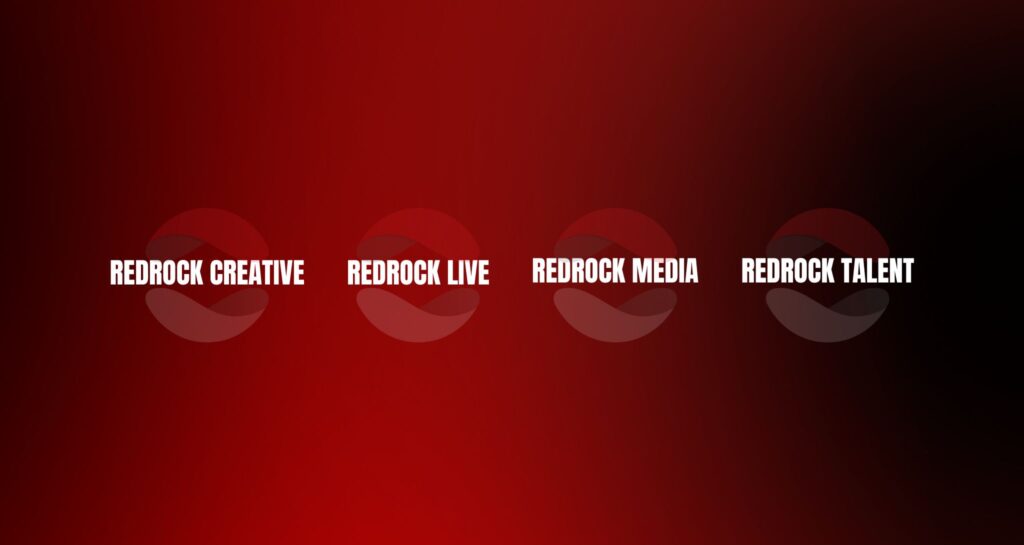 Graphic outlining Redrock Entertainment's four divisions: Redrock Creative, Redrock Live, Redrock Media and Redrock Talent
